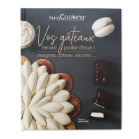 Vos Gâteaux feront parler d'eux, Scrapcooking