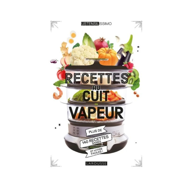 Recettes au Cuit Vapeur, Larousse