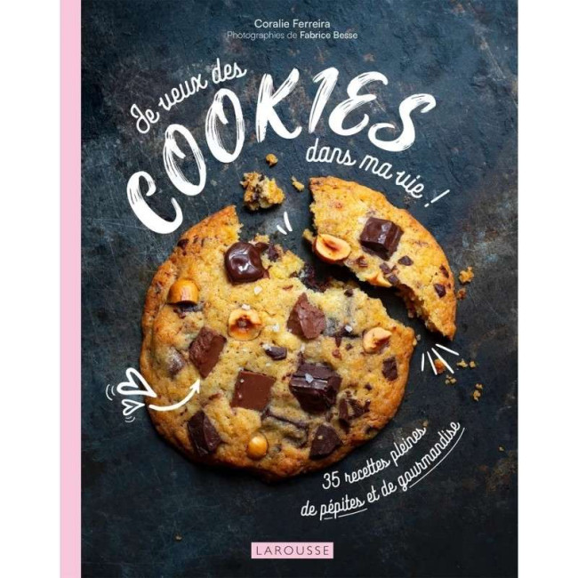 Je veux des cookies dans ma vie, Larousse
