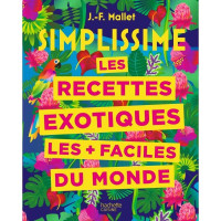 Simplissime Recettes exotiques, Hachette