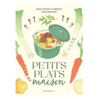 Mon petit carnet gourmand - Petits plats Maison, Marabout