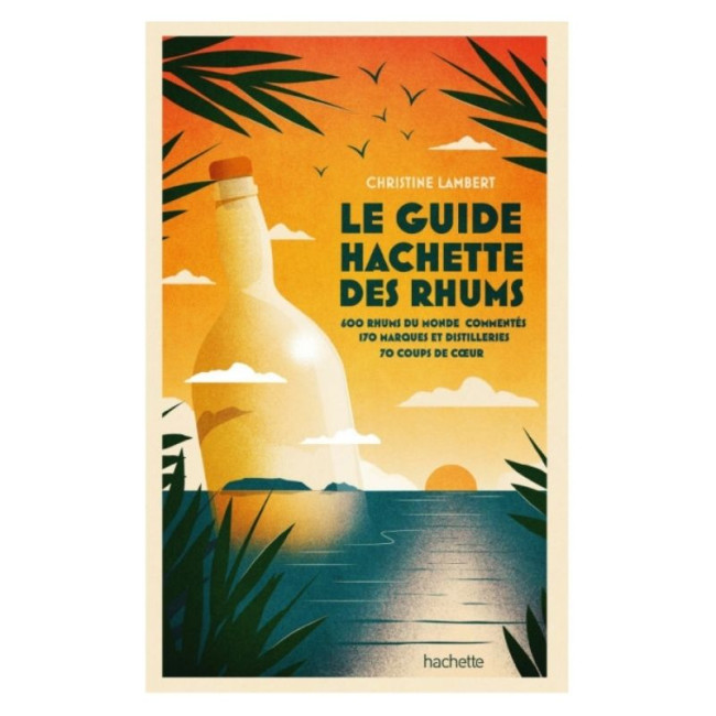 Le Guide Hachette des Rhums