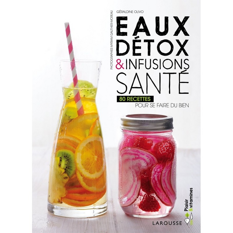 Eaux détox & infusions santé, Larousse
