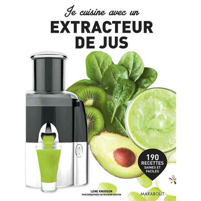 cuisine avec un extracteur de jus, Marabout