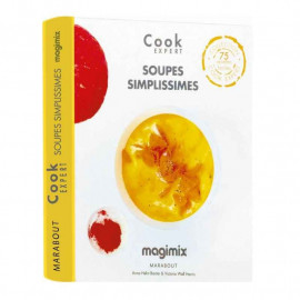 Soupes simplissimes - Magimix Cook Expert, Marabout