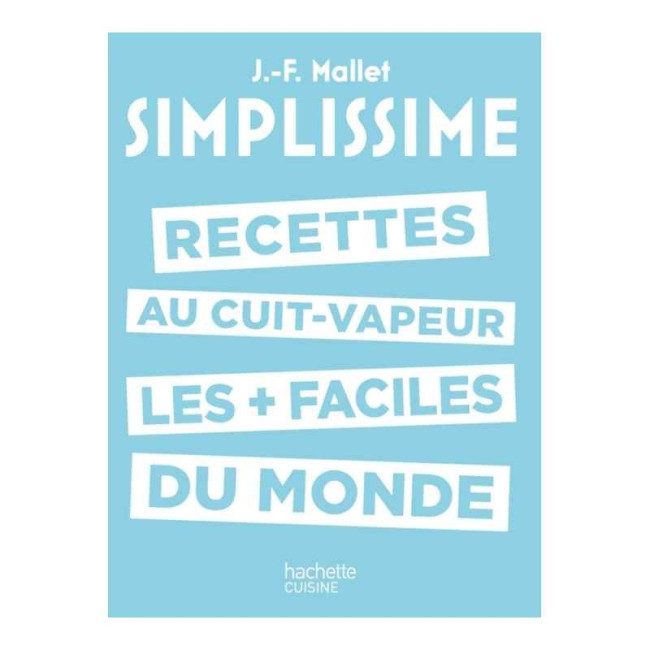 Simplissime recettes cuit-vapeur, Hachette cuisine
