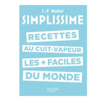 Simplissime recettes cuit-vapeur, Hachette cuisine