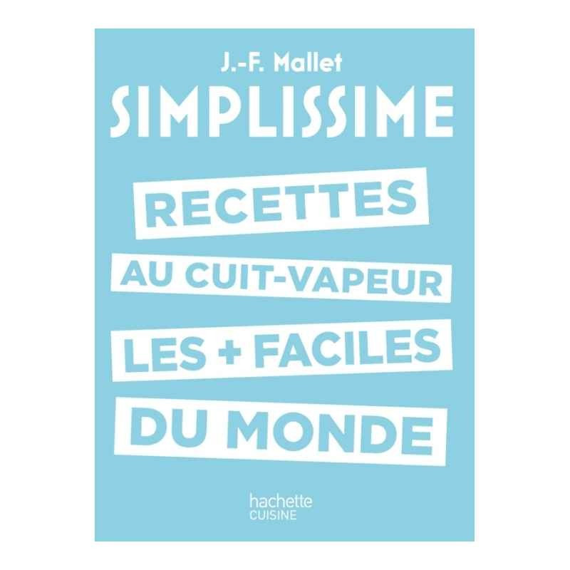 Simplissime recettes cuit-vapeur, Hachette cuisine