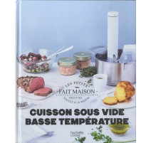 Cuisson sous vide basse température, Hachette Cuisine