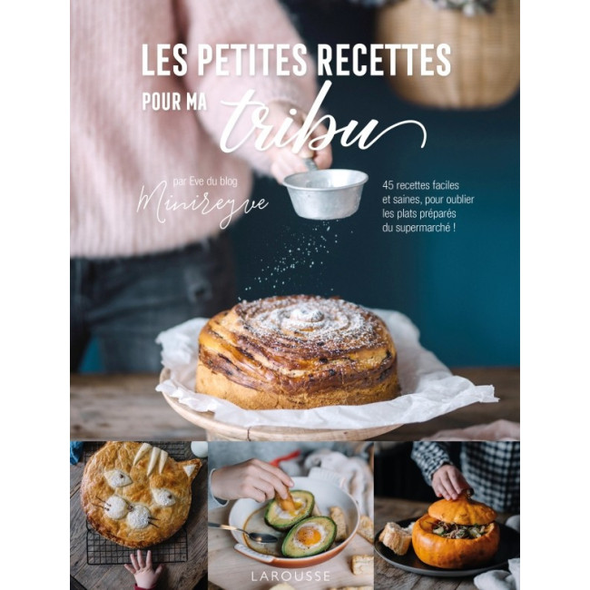 Les petites recettes pour ma tribu, Larousse