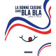 La bonne cuisine sans bla bla mijotée en France, Larousse