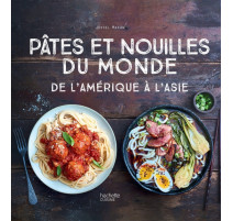 Pâtes et nouilles du monde, Hachette