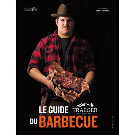 Le guide Traeger du barbecue, Larousse