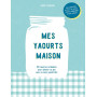 Mes yaourts maison, Hachette