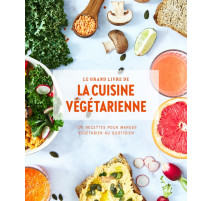 Le grand livre de la cuisine végétarienne, Hachette cuisine