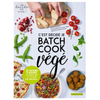 C'est décidé Je Batch Cook végé, Larousse
