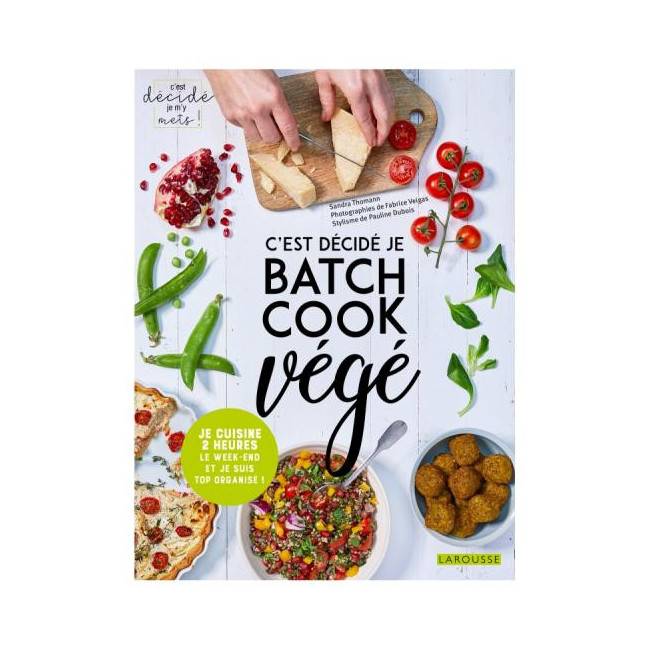 C'est décidé Je Batch Cook végé, Larousse