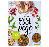 C'est décidé Je Batch Cook végé, Larousse