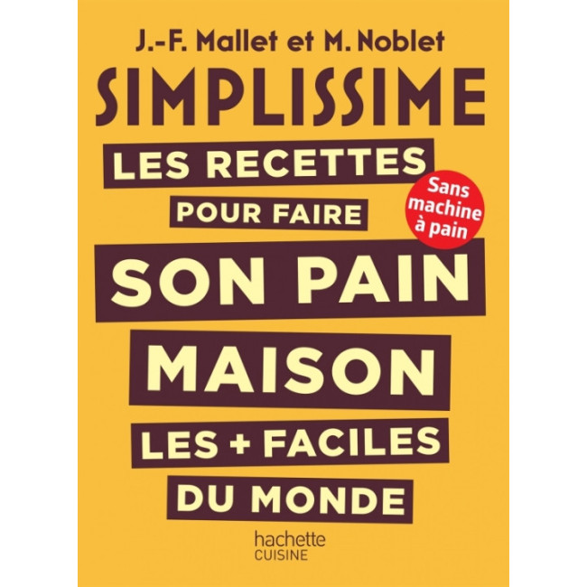 Simplissime pour faire son pain maison, Hachette cuisine
