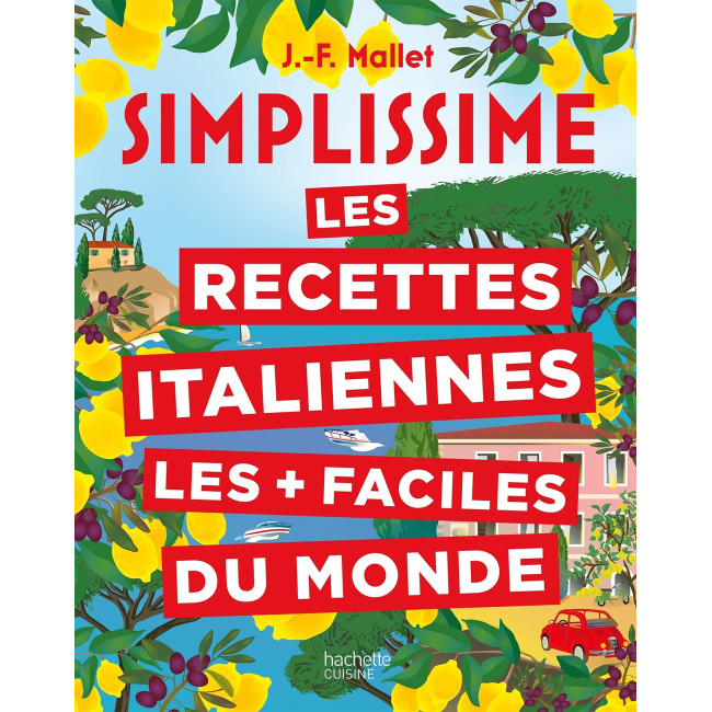 Simplissime Recettes italiennes les + faciles du monde, Hachette cuisine