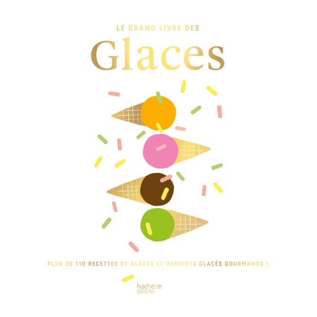 Le grand livre des glaces, Hachette