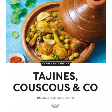 100 recettes tajines, couscous & co, hachette - hachette