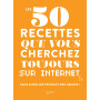Les 50 recettes que vous cherchez toujours sur internet, Hachette