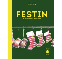 Festin, 60 recettes pour se retrouver, Hachette