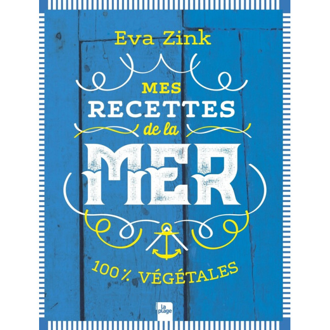 Mes recettes de la mer, Éditions la plage