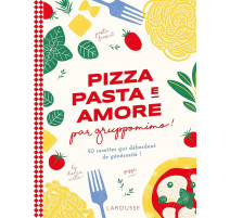 Pizza Pasta E Amore, Larousse