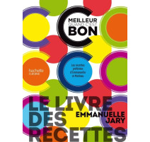 Le livre des recettes C'est Meilleur quand c'est Bon, Hachette