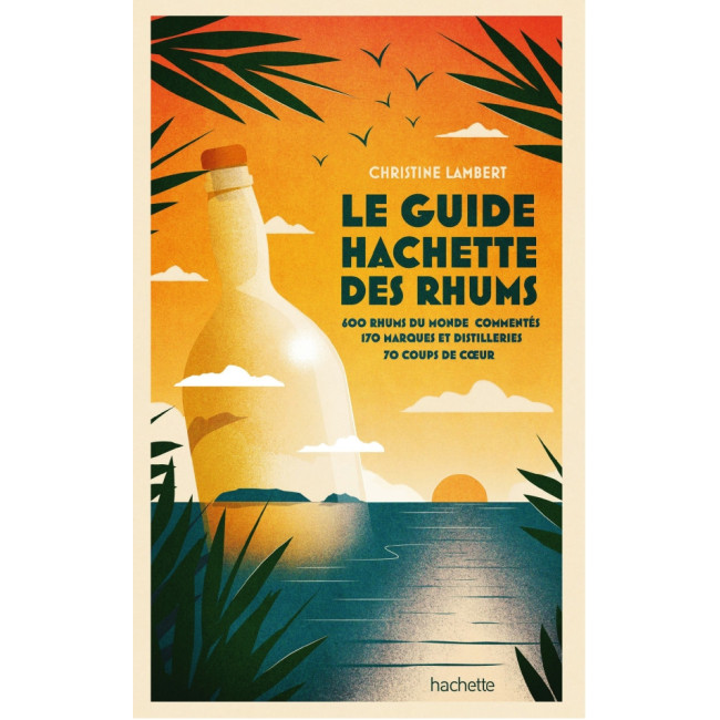 Le Guide Hachette des Rhums