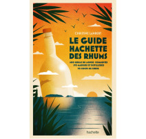 Le Guide Hachette des Rhums
