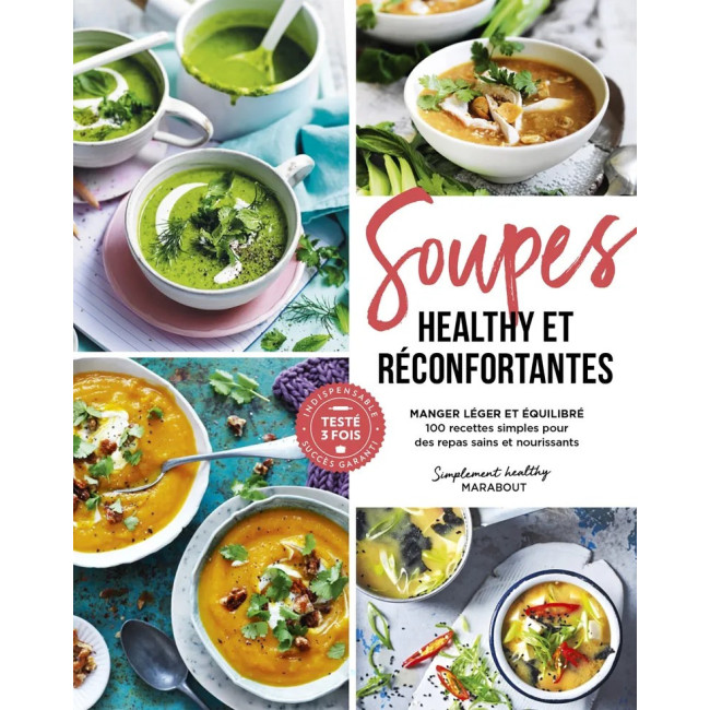 Soupes Healthy et Réconfortantes, Marabout