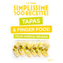 Simplissime Tapas & Finger Food Pour Apéros Réussis, Hachette cuisine