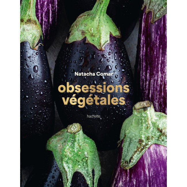 Obsessions végétales, Hachette