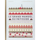 Le grand manuel du Pâtissier, Marabout