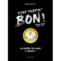 C'est tarpin bon, Larousse
