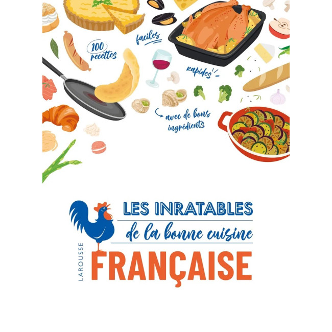 Les inratables de la bonne cuisine française, Larousse