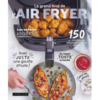 Le grand livre de l'Air Fryer, Larousse