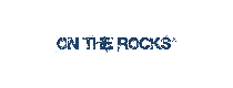 ONTHEROCKS