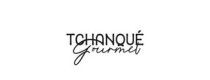 Tchanqué Gourmet